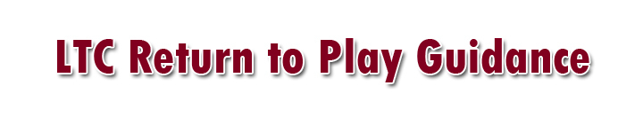 LTC - Return to Play Guidance