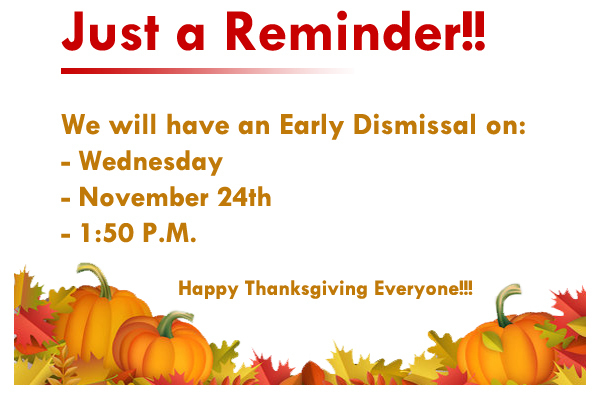 Thanksgiving Early Dismissal Notice for Nov 24 at 1:50 P.M.