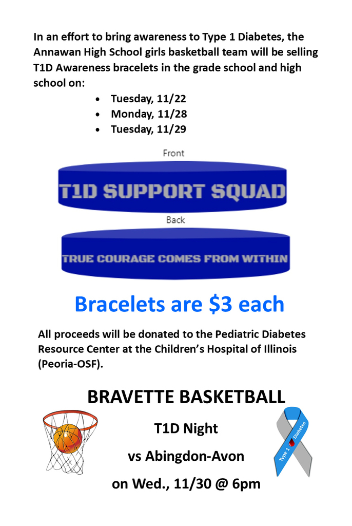 Bravette Type 1 diabetes night - fundraiser and bracelet sale information - Game is November 30 @ 6pm and bracelets are being sold on Tuesday November 22 through Thursday November 29th.  Cost is $3