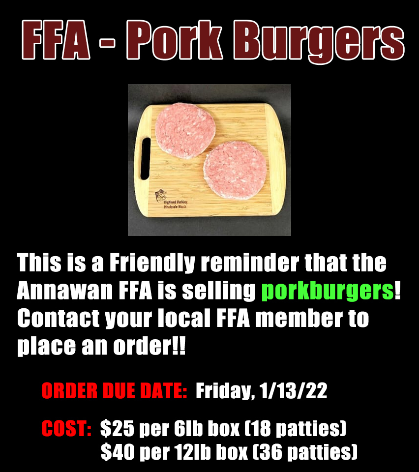 FFA Pork Burgers Sale Information - Due Date January 13, 2022 - cost is $25 for 18 patties or $40 for 36 patties